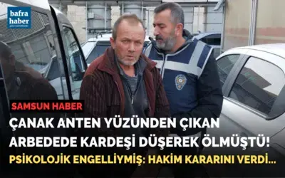 Çanak anten kavgasında kardeşi ölen ağabeyle ilgili hakim kararını verdi