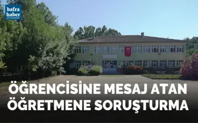 Öğrencisine Mesaj Atan Öğretmene Soruşturma