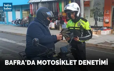 Bafra’da motosiklet denetimi