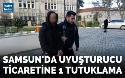 Samsun’da uyuşturucu ticaretine 1 tutuklama