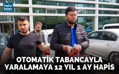 Otomatik tabancayla yaralamaya 12 yıl 1 ay hapis