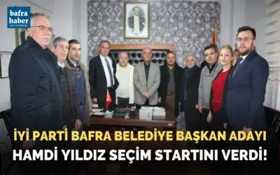 İyi Parti Bafra Belediye Başkan Adayı Hamdi Yıldız Seçim Startını Verdi