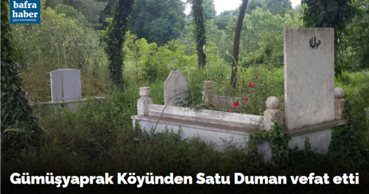 Satu Duman Vefat Etti