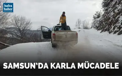 Samsun’da karla mücadele