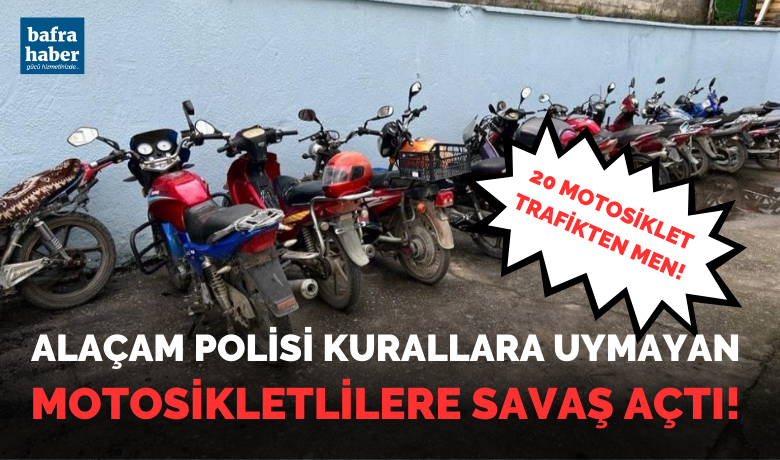 20 motosiklet trafikten men edildi