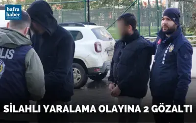 Silahlı yaralama olayına 2 gözaltı