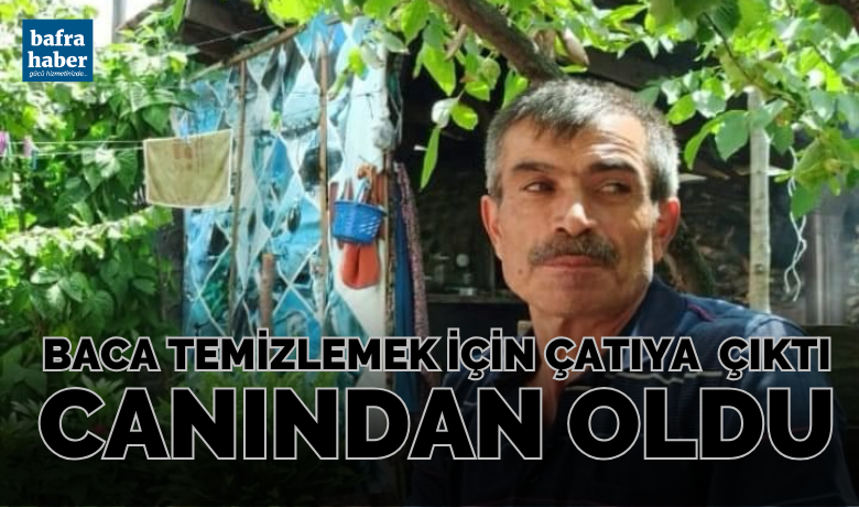 Baca Temizlemek İçin ÇatıyaÇıkan Şahıs Canından Oldu - Samsun'un Bafra ilçesinde 2 katlı binanın çatısından düşen şahıs ağır hastanede hayatını kaybetti.