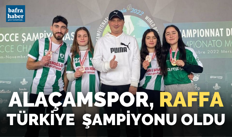 Alaçamspor  Raffa Türkiye şampiyonu oldu