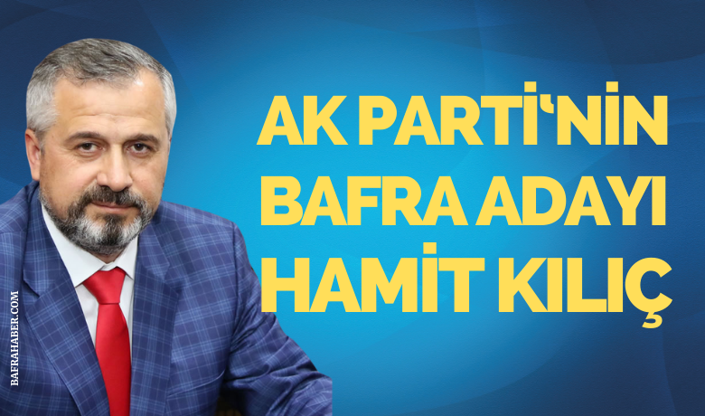 Hamit Kılıç, Bafra’nın AK PartiBelediye Başkan Adayı olarak belirlendi - AK Parti, 31 Mart 2024 yerel seçim Bafra Belediye Başkan adayını belirledi. 
