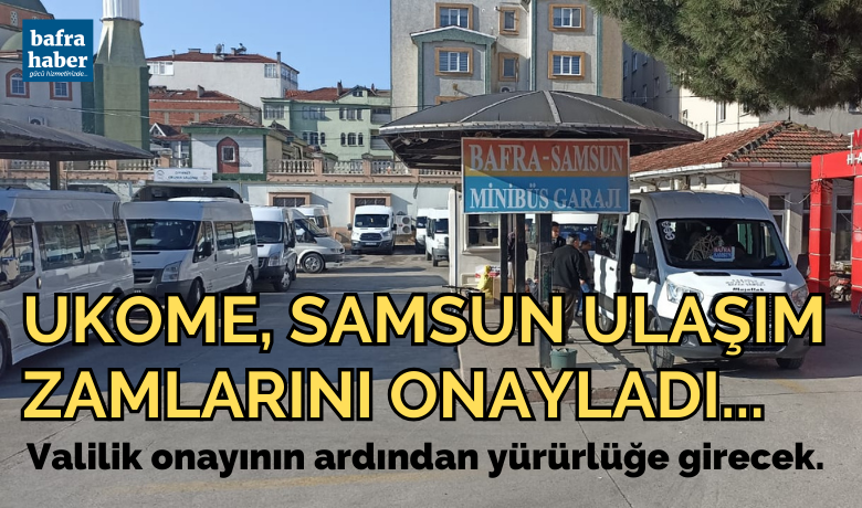 UKOME, Samsun ulaşım zamlarınıonayladı, sıra valilik onayında - Samsun’da toplu ulaşımda zamlı fiyat tarifesi belli oldu.