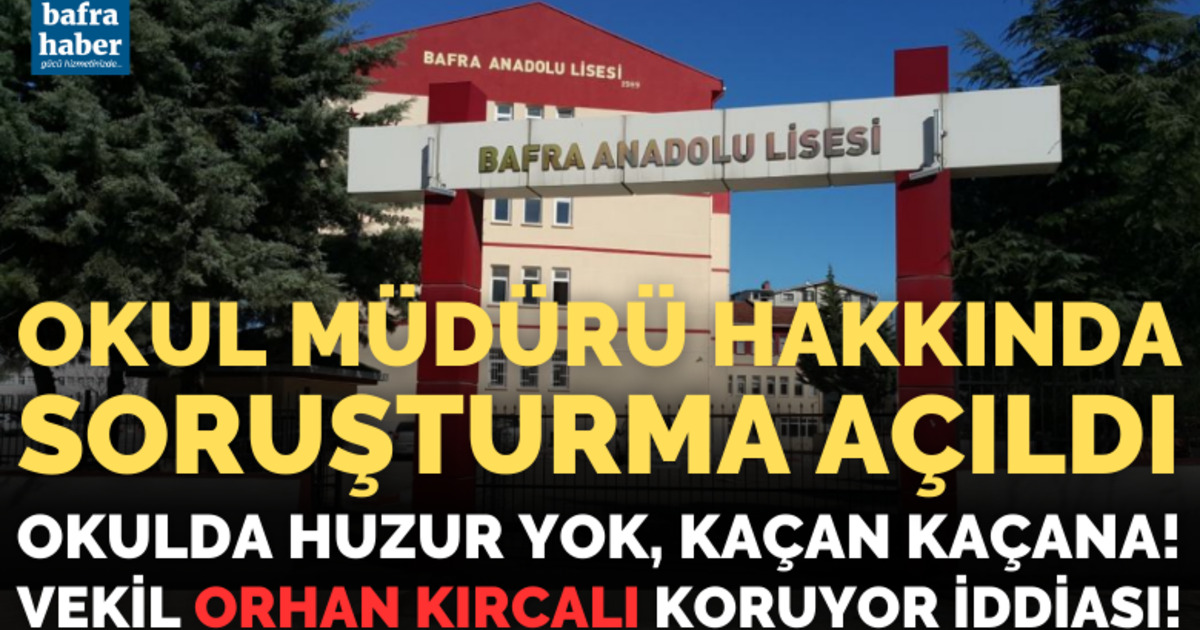 Okul Müdürü hakkında soruşturma açıldı!