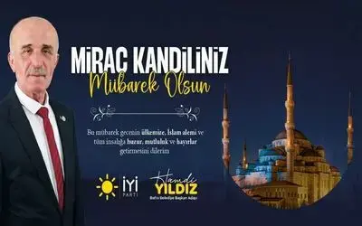 Hamdi Yıldız Miraç Kandili Mesajı Yayımladı