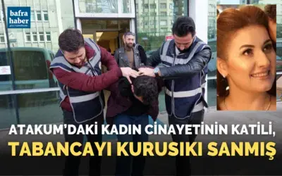 Samsun’da genç kadını öldüren şahıs tutuklandı