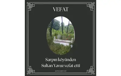 Sultan Yavuz Vefat Etti