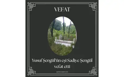 Sadiye Şengül Vefat Etti