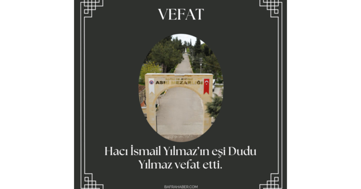 Dudu Yılmaz Vefat Etti