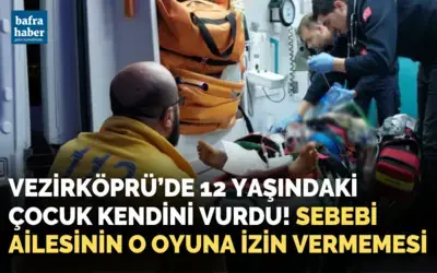 Vezirköprü'de 12 yaşındaki çocuk kendini vurdu