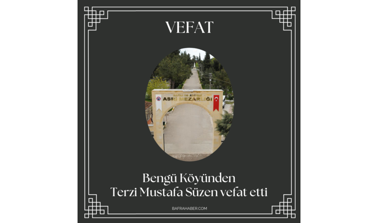 Mustafa Süzen Vefat Etti - Terzi Mustafa Süzen vefat etti.