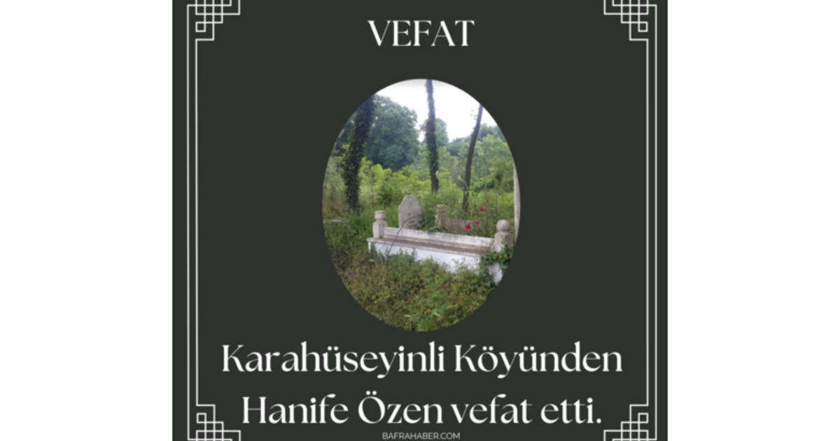 Hanife Özen Vefat Etti
