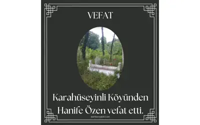 Hanife Özen Vefat Etti