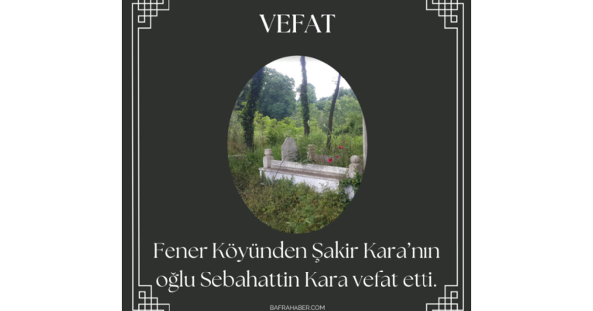 Sebahattin Kara Vefat Etti