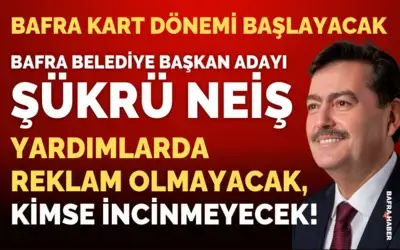 Şükrü Neiş: Sosyal Belediyecilikte Bafra Kart Dönemi Başlayacak