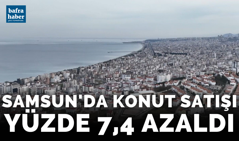 Samsun’da konut satışı yüzde 7,4 azaldı - Samsun’da 2024 Ocak ayında konut satışı bir önceki yılın aynı ayına göre yüzde 7,4 azaldı.