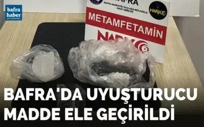 Bafra’da uyuşturucu madde ele geçirildi
