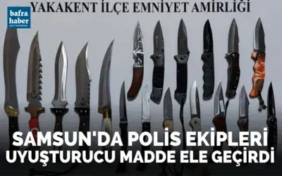 Samsun’da polis ekipleri uyuşturucu madde ele geçirdi