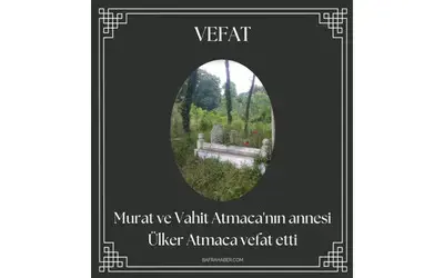 Ülker Atmaca Vefat Etti