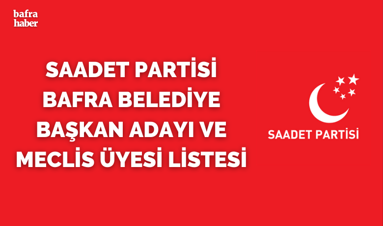 Saadet Partisi Meclis Üyesi Listesi