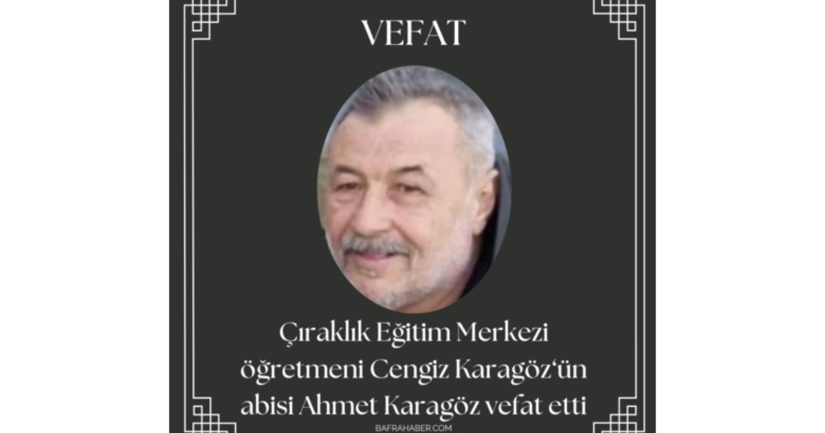 Ahmet Karagöz Vefat Etti
