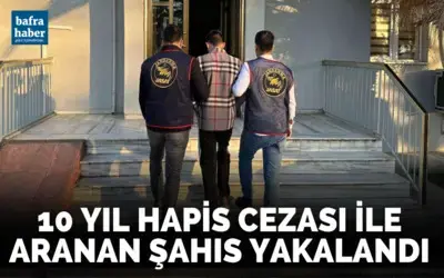 19 Mayıs'ta 10 yıl hapis cezası ile aranan şahıs yakalandı