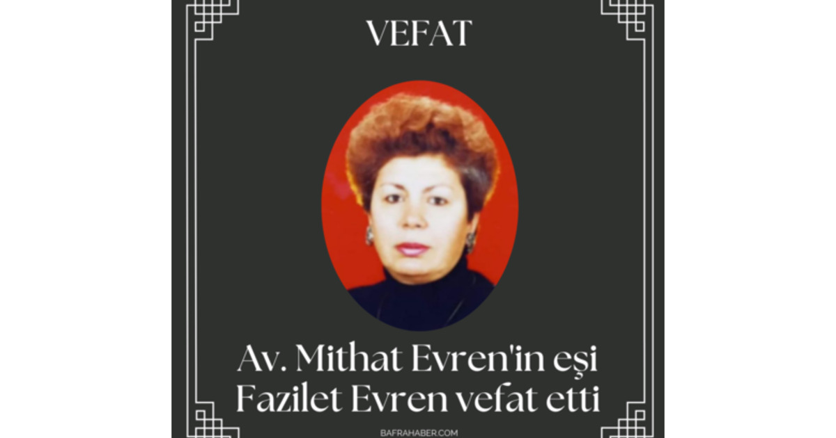 Fazilet Evren Vefat Etti