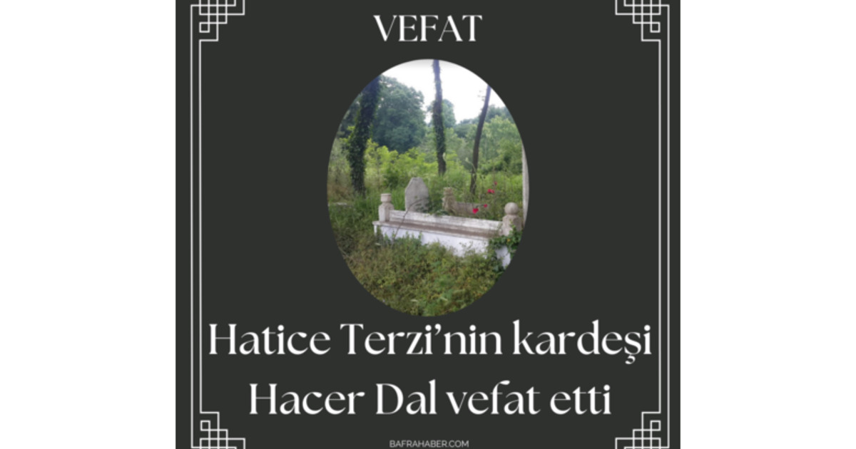 Hacer Dal Vefat Etti
