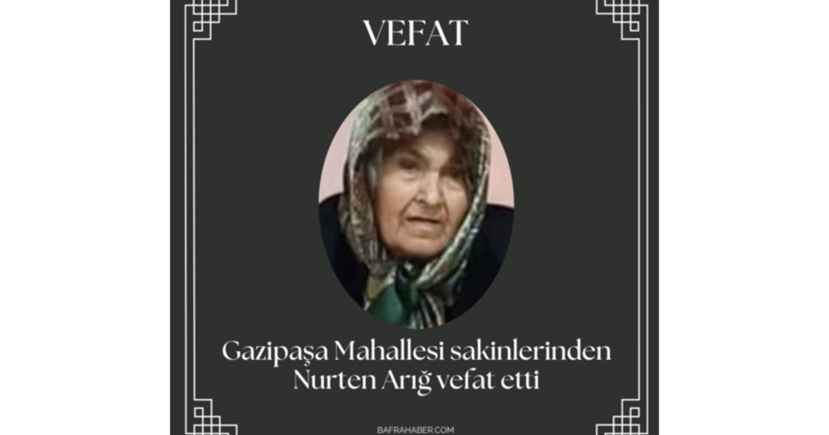 Nurten Arığ Vefat Etti