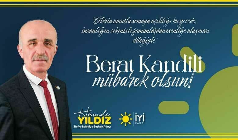 Hamdi Yıldız'dan Berat Kandili Mesajı