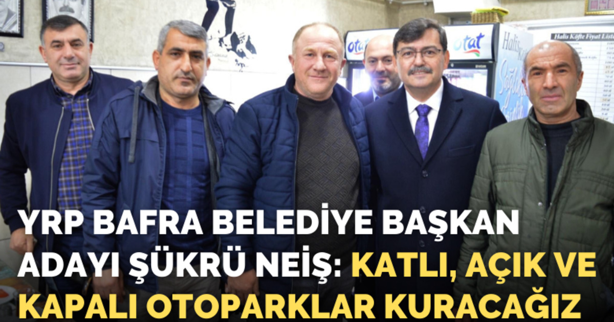 Şükrü Neiş: Katlı, Açık Ve Kapalı Otoparklar Kuracağız 
