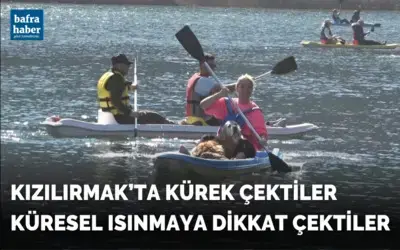 Küresel ısınmaya kürek çektiler