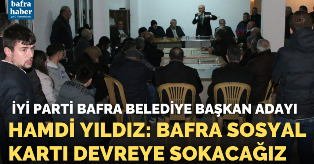 Hamdi Yıldız: Bafra Sosyal Kartı Devreye Sokacağız