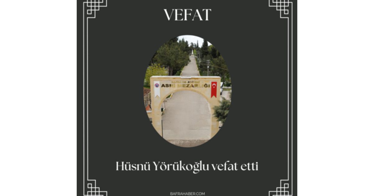 Hüsnü Yörükoğlu Vefat Etti