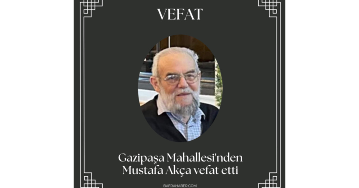 Mustafa Akça Vefat Etti