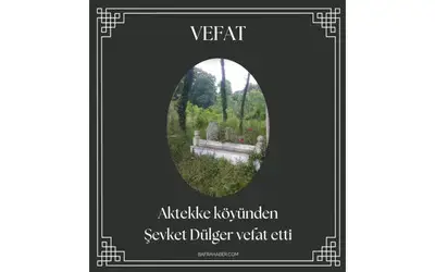 Şevket Dülger Vefat Etti