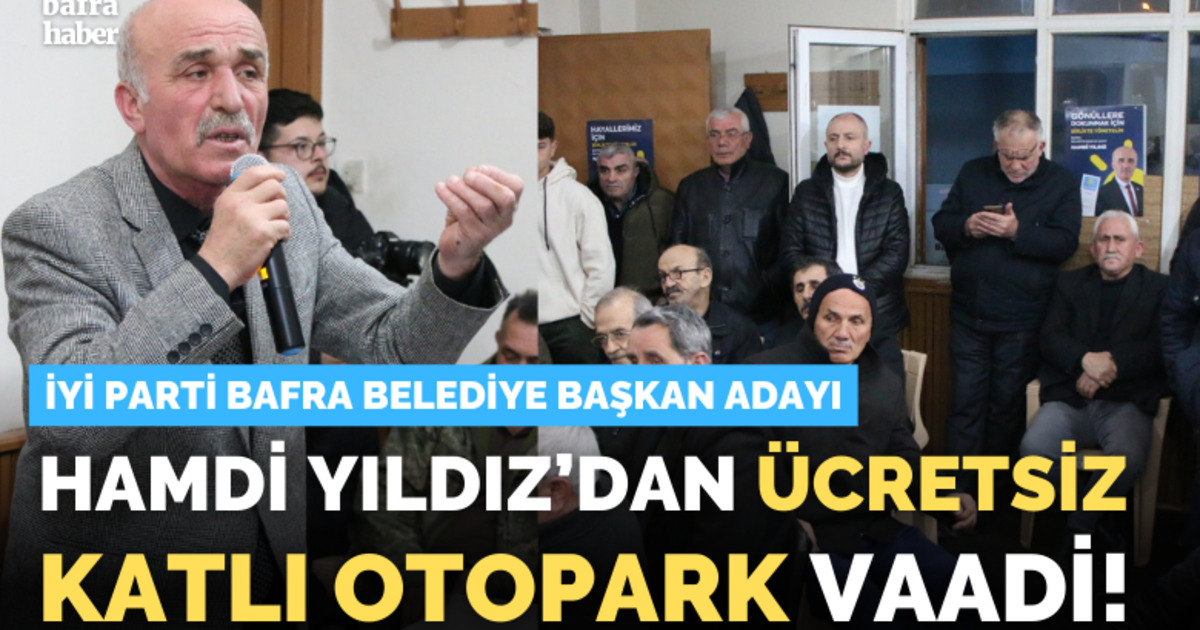 Hamdi Yıldız’dan Ücretsiz Katlı Otopark Vaadi! 