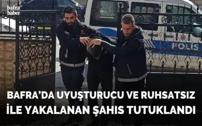 Bafra’da uyuşturucu ve ruhsatsız ile yakalanan şahıs tutuklandı