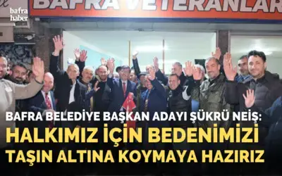 Şükrü Neiş: Halkımız İçin Bedenimizi Taşın Altına Koymaya Hazırız