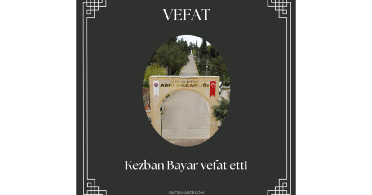 Kezban Bayar Vefat Etti