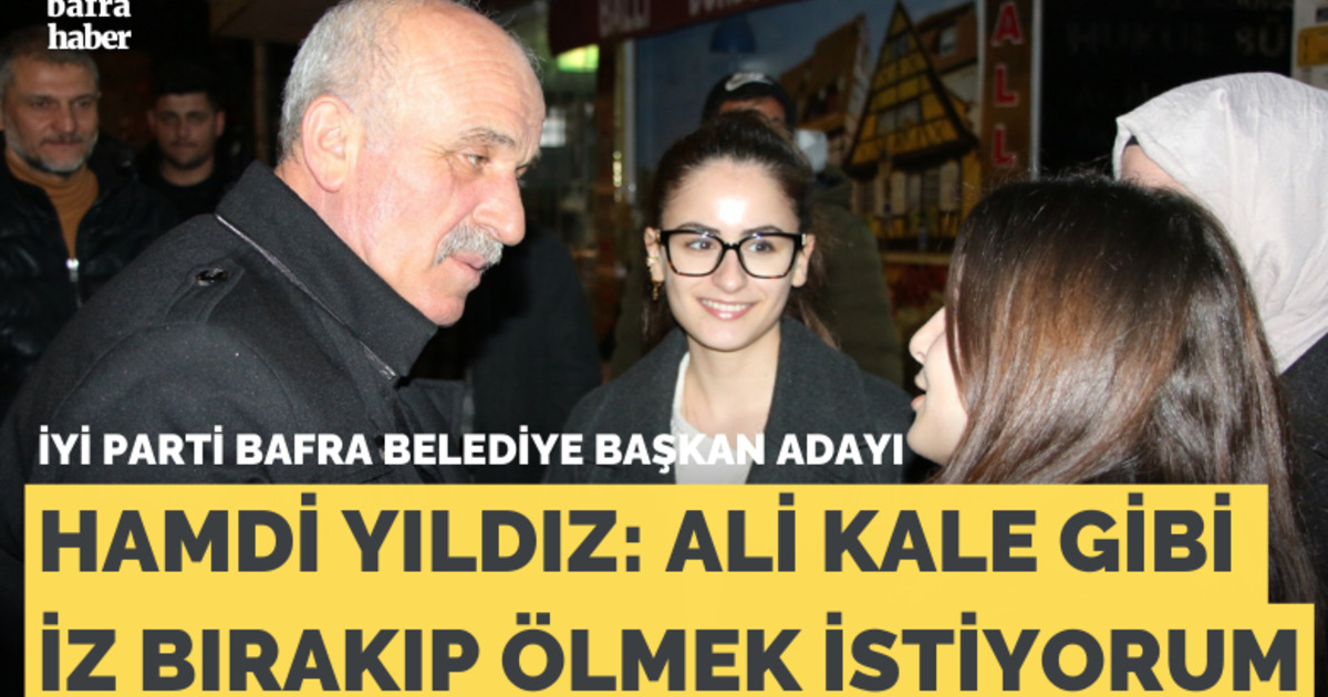 Hamdi Yıldız: Ali Kale Gibi İz Bırakıp Ölmek İstiyorum