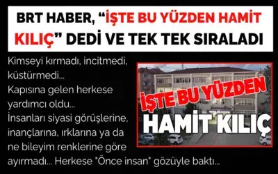 Brt Haber: İşte Bu Yüzden Hamit Kılıç