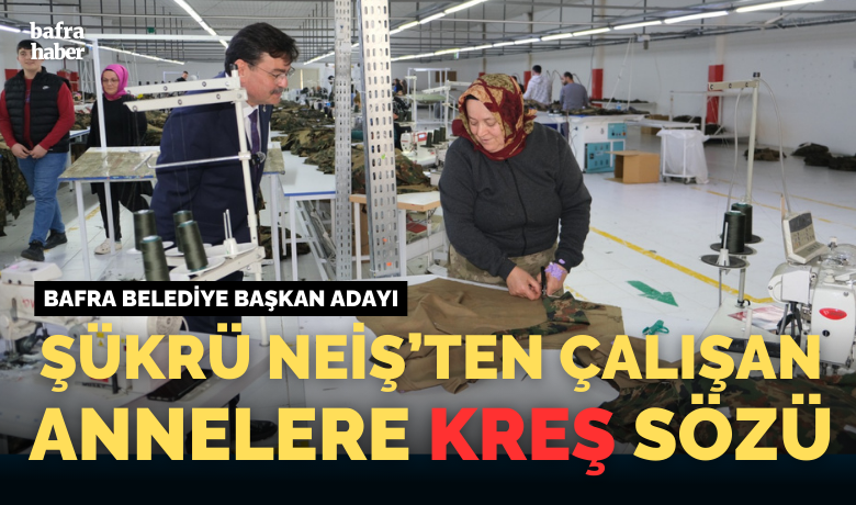 Şükrü Neiş’ten Çalışan Annelere Kreş Sözü - Yeniden Refah Partisi (YRP) Bafra Belediye Başkan Adayı Şükrü Neiş, çalışan annelere kreş sözü verdi. 